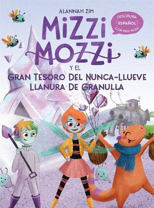 Mizzi Mozzi Y El Gran Tesoro Del Nunca-Llueve Llanura De Granulla (Hardcover)