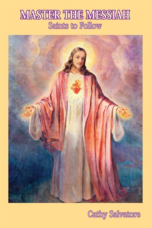 Master the Messiah: Saints to Follow (Paperback)