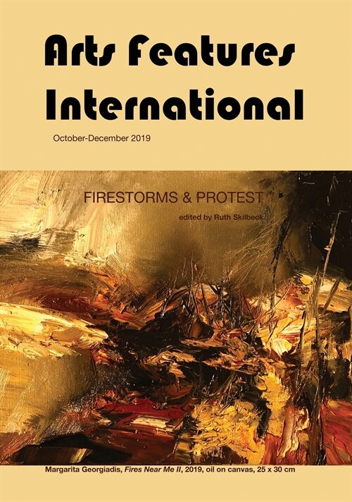 Arts Features International: Firestorms & Protest (Hardcover)