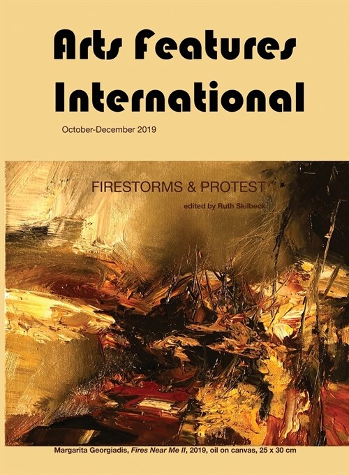 Arts Features International: Firestorms & Protest (Paperback)