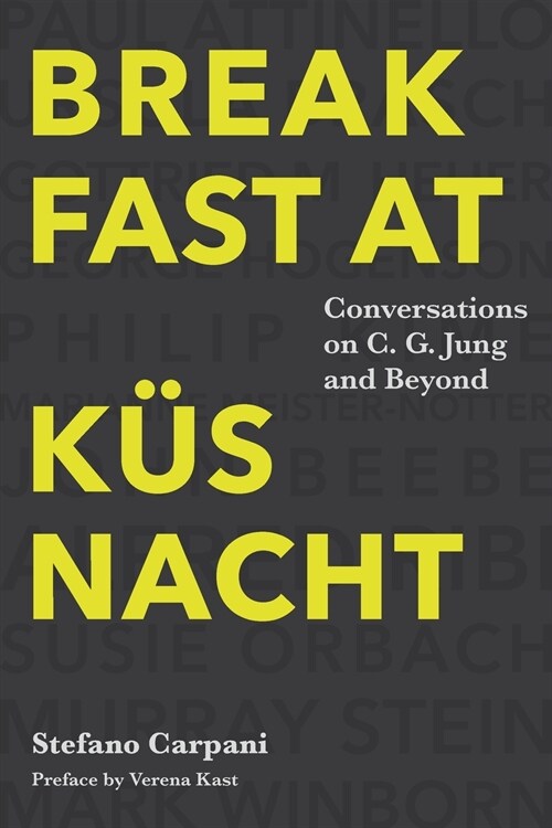 Breakfast At K?nacht: Conversations on C.G. Jung and Beyond (Paperback)