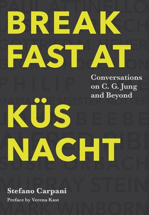 Breakfast At K?nacht: Conversations on C.G. Jung and Beyond (Hardcover)