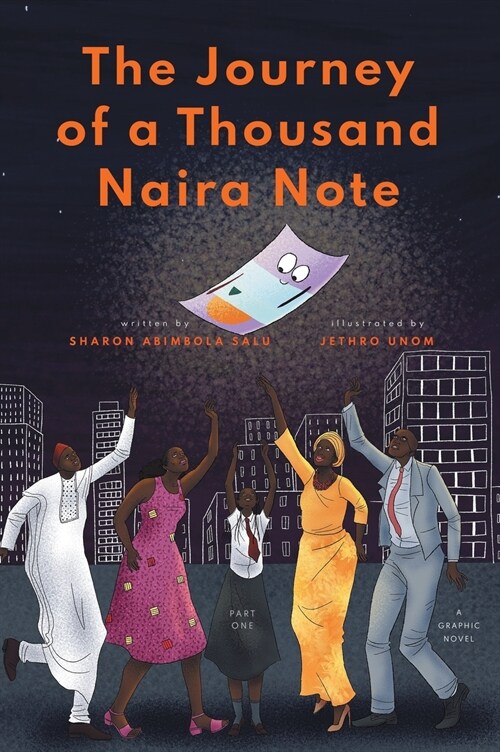 The Journey of a Thousand Naira Note: Part 1: A Graphic Novel (Hardcover)