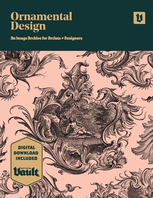 Ornamental Design: An Image Archive and Drawing Reference Book for Artists, Designers and Craftsmen (Paperback)