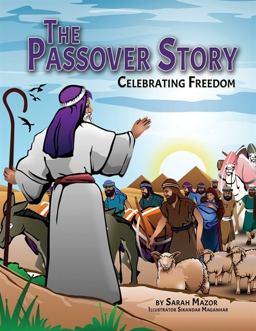 The Passover Story: Celebrating Freedom (Paperback)