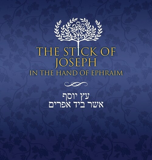 The Stick of Joseph in the Hand of Ephraim: English Journaling Edition (Hardcover)