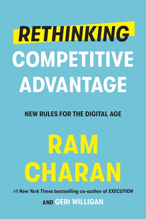 Rethinking Competitive Advantage: New Rules for the Digital Age (Hardcover)