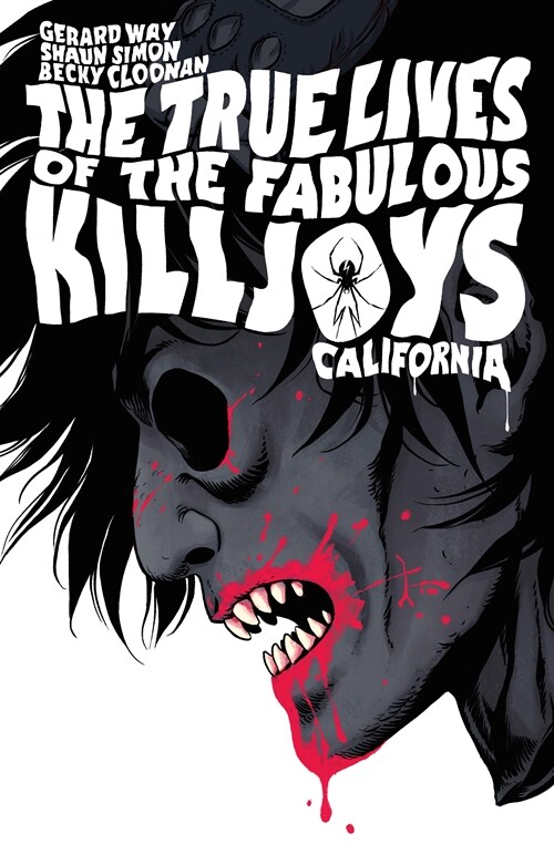 The True Lives of the Fabulous Killjoys: California Library Edition (Hardcover)