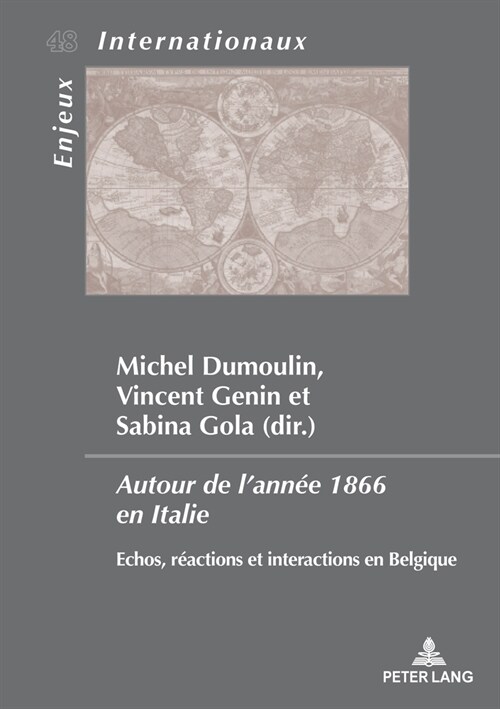 Autour de lAnn? 1866 En Italie: Echos, R?ctions Et Interactions En Belgique (Paperback)