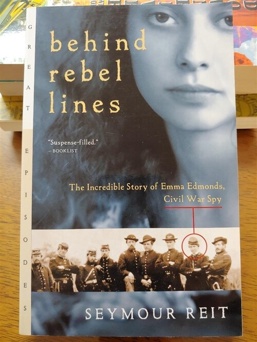 [중고] Behind Rebel Lines: The Incredible Story of Emma Edmonds, Civil War Spy (Paperback)