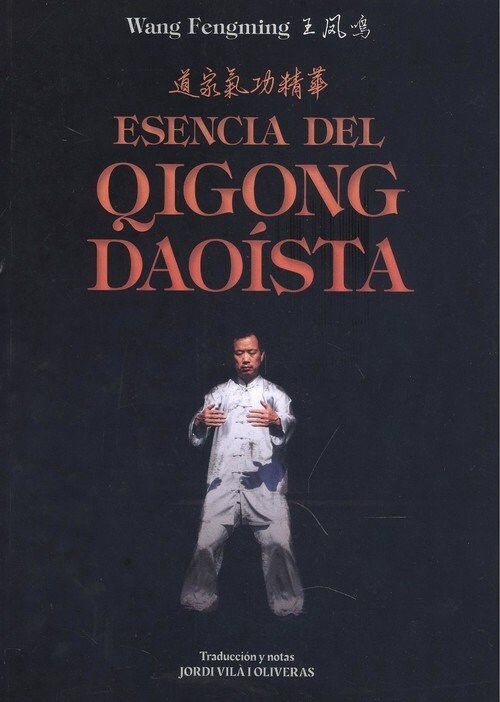 ESENCIA DEL QIGONG DAOISTA (Book)
