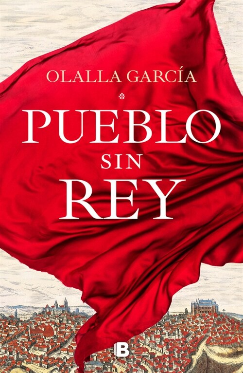 Pueblo Sin Rey / A Town Without a King (Hardcover)