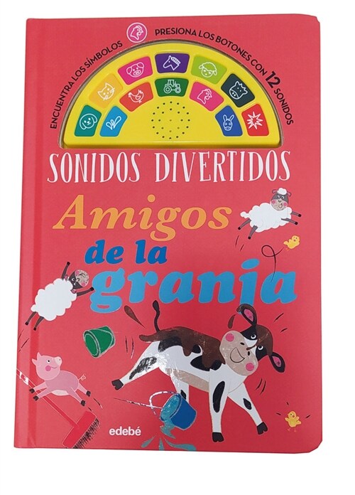 SONIDOS DIVERTIDOS AMIGOS DE LA GRANJA (Hardcover)