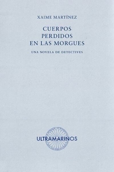 CUERPOS PERDIDOS EN LAS MORGUES (Book)