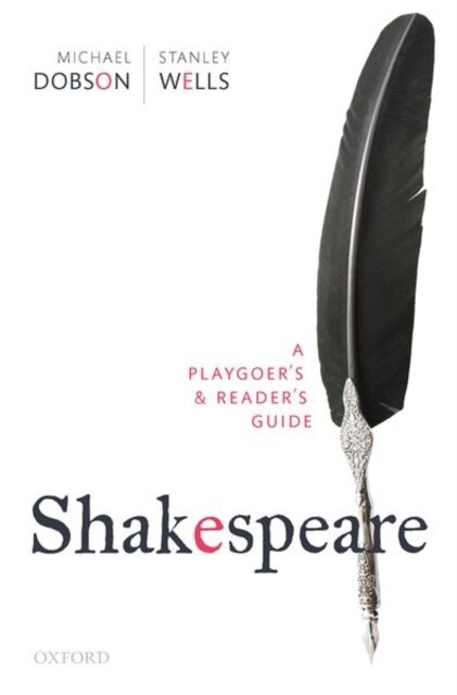 Shakespeare: A Playgoers & Readers Guide (Paperback)