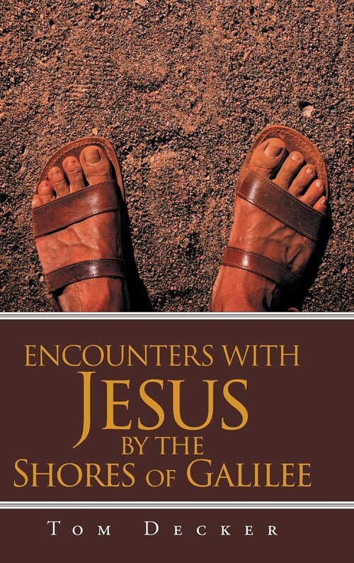 Encounters with Jesus: By the Shores of Galilee (Hardcover)