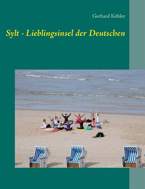 Sylt - Lieblingsinsel Der Deutschen (Paperback)