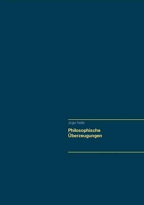 Philosophische ?erzeugungen (Paperback)