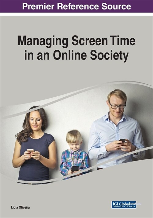 Managing Screen Time in an Online Society (Paperback)