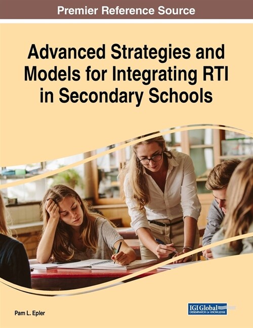 Advanced Strategies and Models for Integrating RTI in Secondary Schools (Paperback)