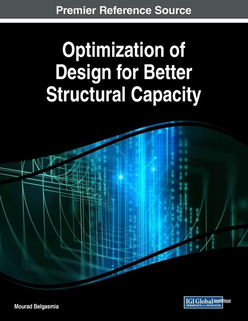 Optimization of Design for Better Structural Capacity (Paperback)