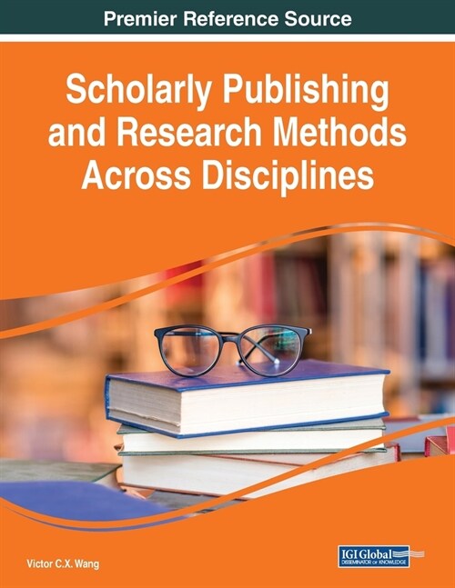 Scholarly Publishing and Research Methods Across Disciplines (Paperback)