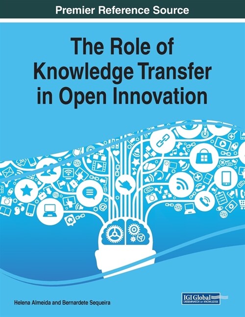 The Role of Knowledge Transfer in Open Innovation (Paperback)