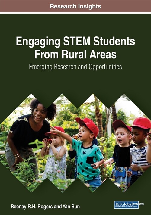 Engaging STEM Students From Rural Areas: Emerging Research and Opportunities (Paperback)