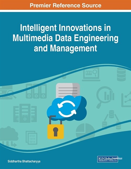 Intelligent Innovations in Multimedia Data Engineering and Management (Paperback)