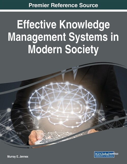 Effective Knowledge Management Systems in Modern Society (Paperback)