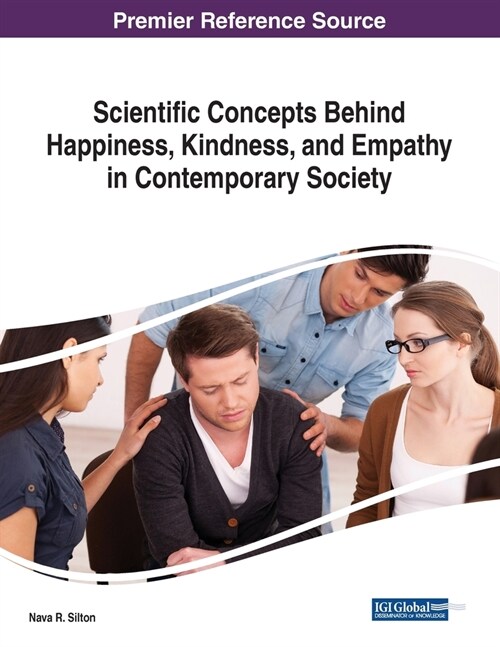 Scientific Concepts Behind Happiness, Kindness, and Empathy in Contemporary Society (Paperback)