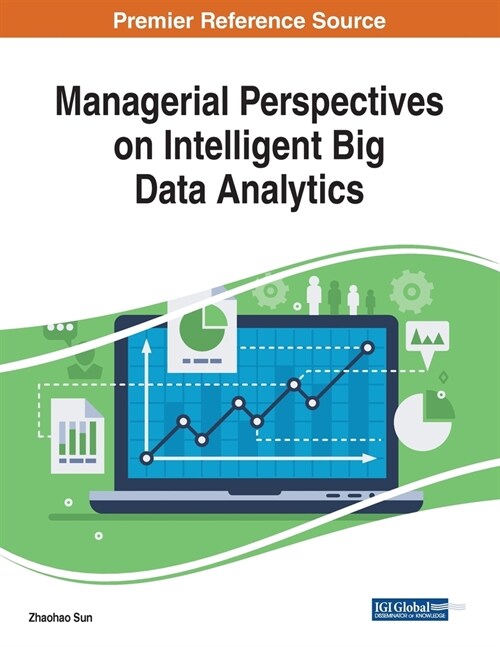 Managerial Perspectives on Intelligent Big Data Analytics (Paperback)