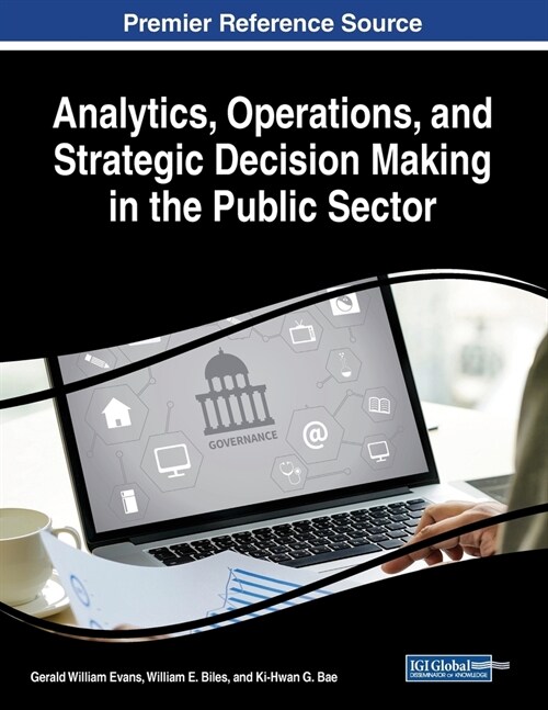 Analytics, Operations, and Strategic Decision Making in the Public Sector (Paperback)