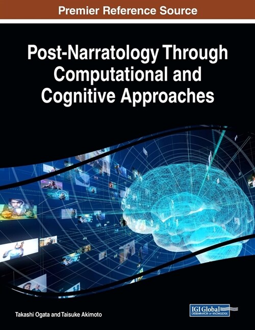 Post-Narratology Through Computational and Cognitive Approaches (Paperback)