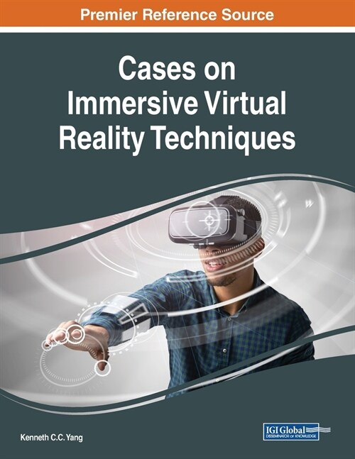 Cases on Immersive Virtual Reality Techniques (Paperback)