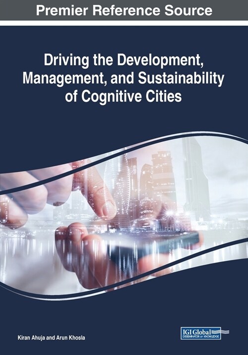 Driving the Development, Management, and Sustainability of Cognitive Cities (Paperback)