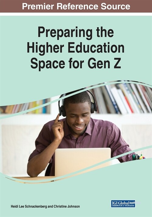 Preparing the Higher Education Space for Gen Z (Paperback)