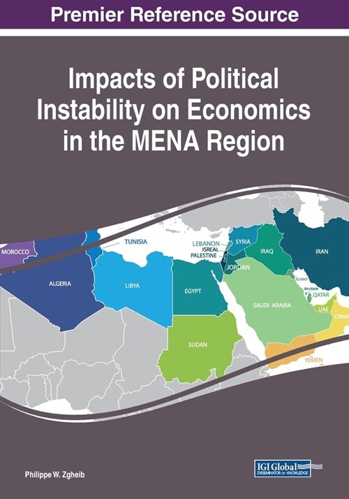 Impacts of Political Instability on Economics in the MENA Region (Paperback)