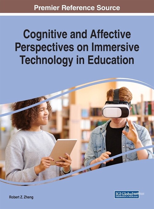 Cognitive and Affective Perspectives on Immersive Technology in Education (Hardcover)