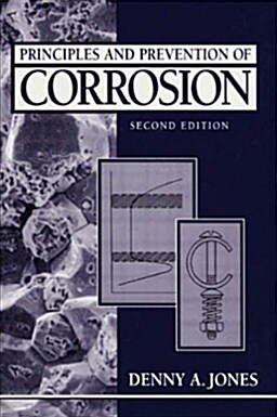 Principles and Prevention of Corrosion (2 ed)