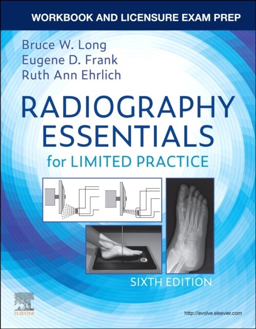 Workbook and Licensure Exam Prep for Radiography Essentials for Limited Practice (Paperback, 6)