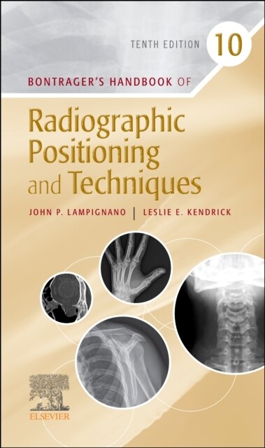 Bontragers Handbook of Radiographic Positioning and Techniques (Spiral, 10)