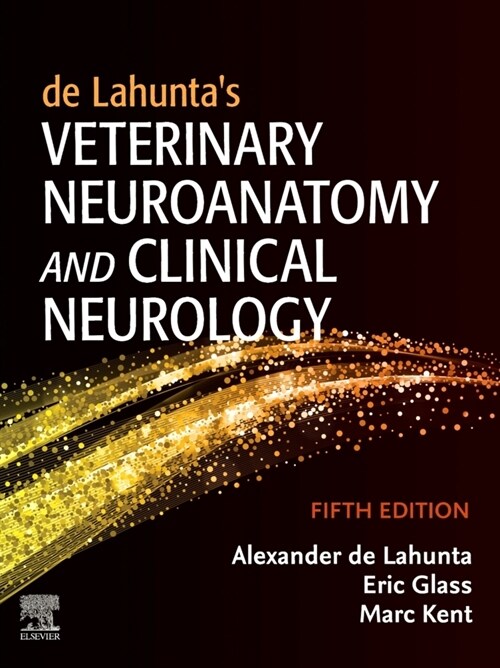 de Lahuntas Veterinary Neuroanatomy and Clinical Neurology (Hardcover, 5)