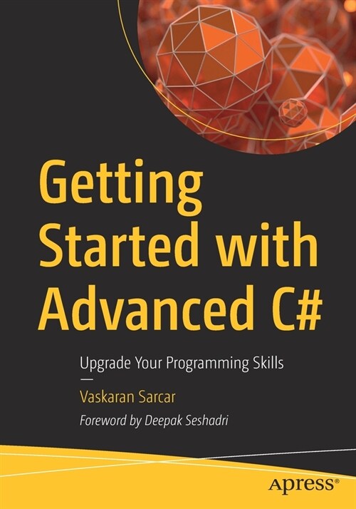 Getting Started with Advanced C#: Upgrade Your Programming Skills (Paperback)