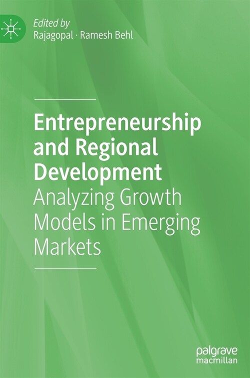 Entrepreneurship and Regional Development: Analyzing Growth Models in Emerging Markets (Hardcover, 2021)