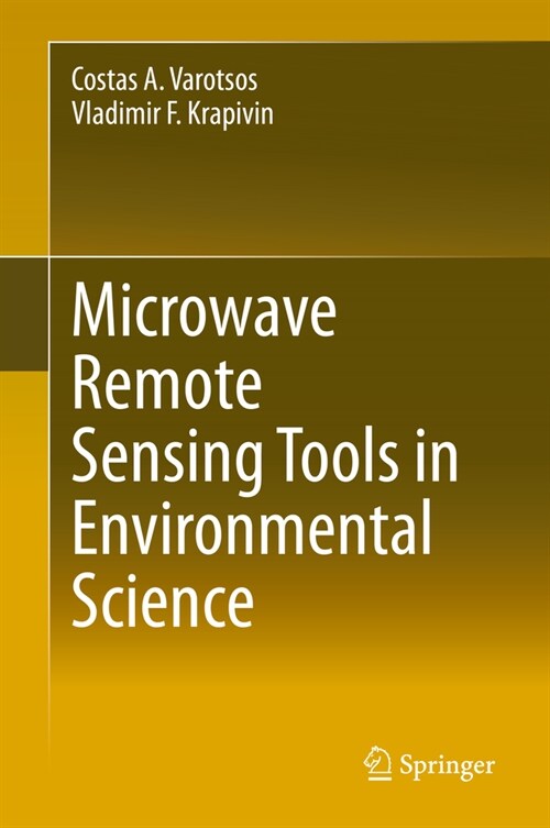 Microwave Remote Sensing Tools in Environmental Science (Hardcover)