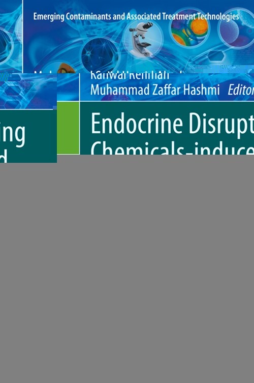 Endocrine Disrupting Chemicals-induced Metabolic Disorders and Treatment Strategies (Hardcover)