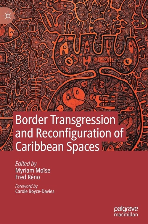 Border Transgression and Reconfiguration of Caribbean Spaces (Hardcover, 2020)