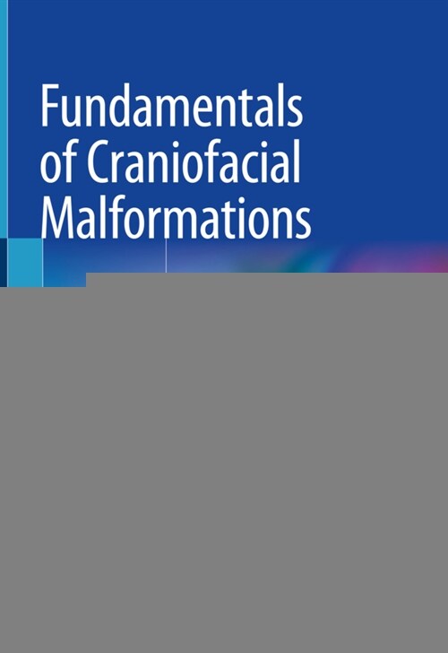 Fundamentals of Craniofacial Malformations: Vol. 1, Disease and Diagnostics (Hardcover, 2021)