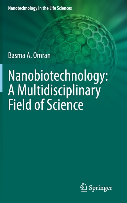 Nanobiotechnology: A Multidisciplinary Field of Science (Hardcover)